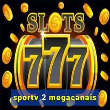 sportv 2 megacanais